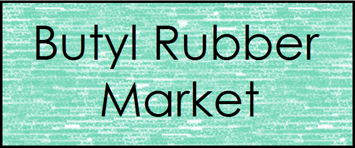 Butyl rubber market to total US$4 bn by 2025